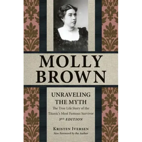Molly Brown: Unraveling the Myth - Paperback