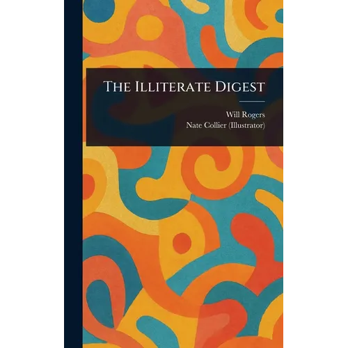 The Illiterate Digest - Hardcover