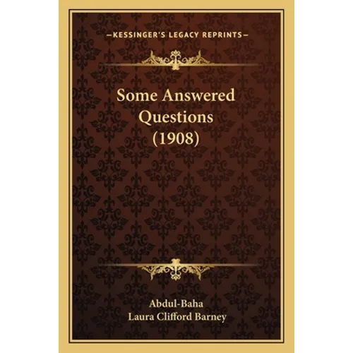 Some Answered Questions (1908) - Paperback