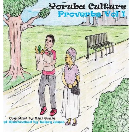 Yoruba Culture: Proverbs Vol 1 - Hardcover