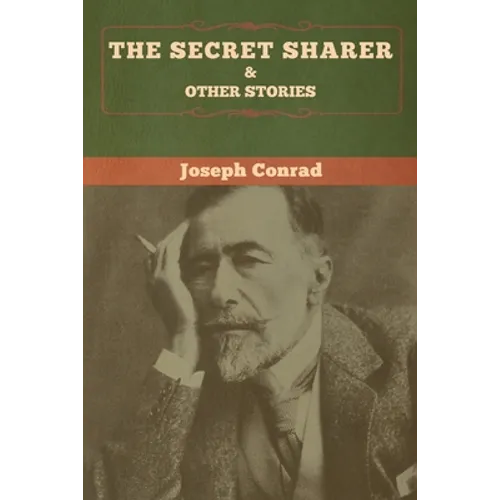 The Secret Sharer and Other Stories - Paperback