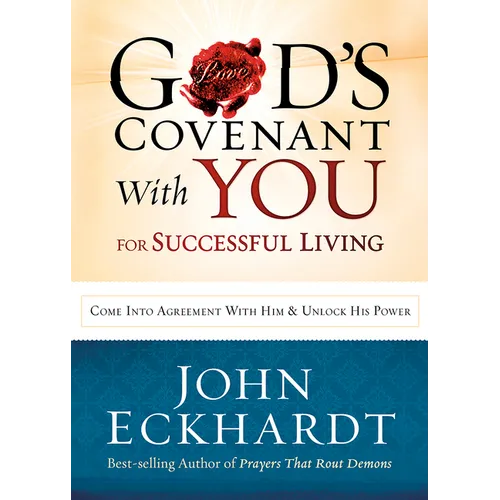 God's Covenant with You for Life and Favor: Come Into Agreement with Him and Unlock His Power - Paperback