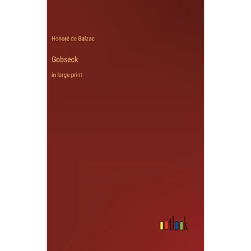 Gobseck: in large print - Hardcover