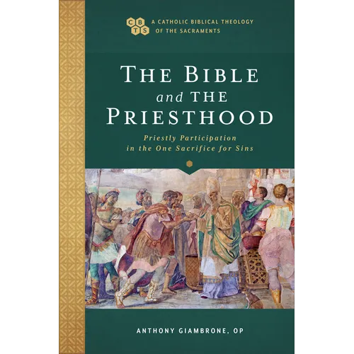 Bible and the Priesthood - Hardcover