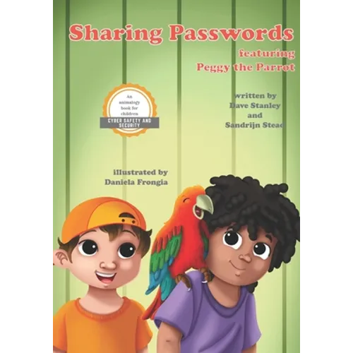 Sharing Passwords featuring Peggy the Parrot - Paperback