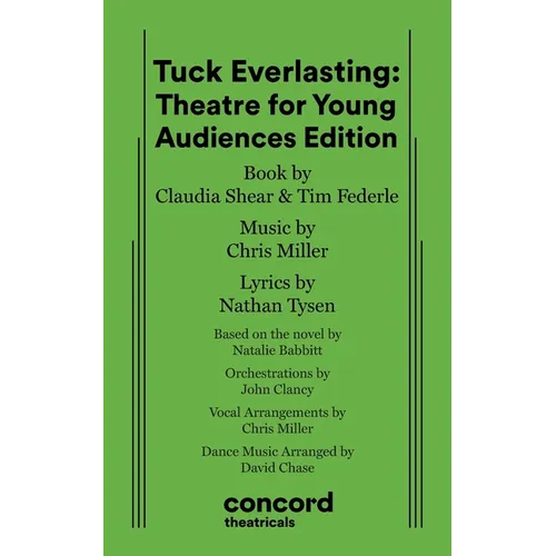 Tuck Everlasting: Theatre for Young Audiences Edition - Paperback