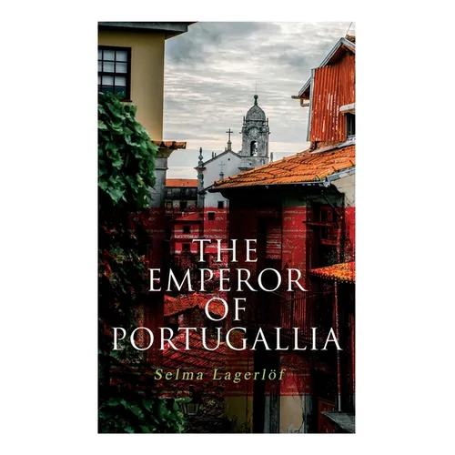 The Emperor of Portugallia - Paperback