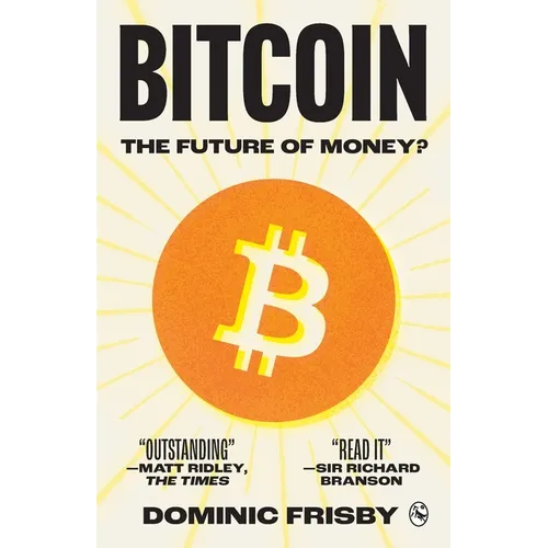 Bitcoin: The Future of Money? - Paperback
