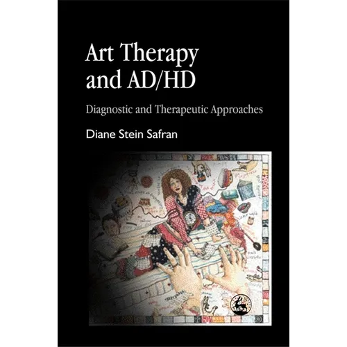 Art Therapy and Ad/HD - Paperback