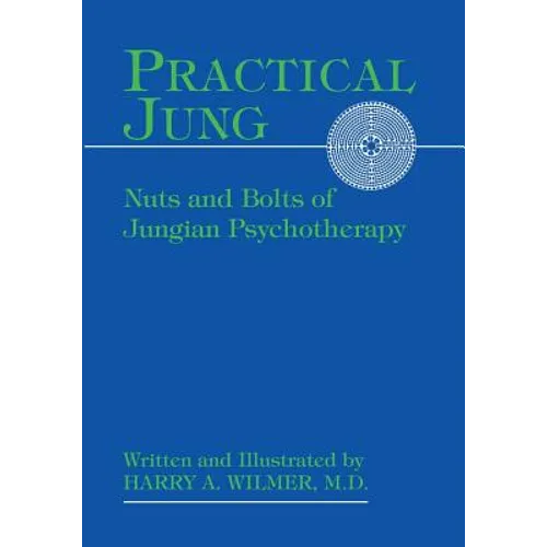 Practical Jung: Nuts and Bolts of Jungian Psychotherapy - Paperback