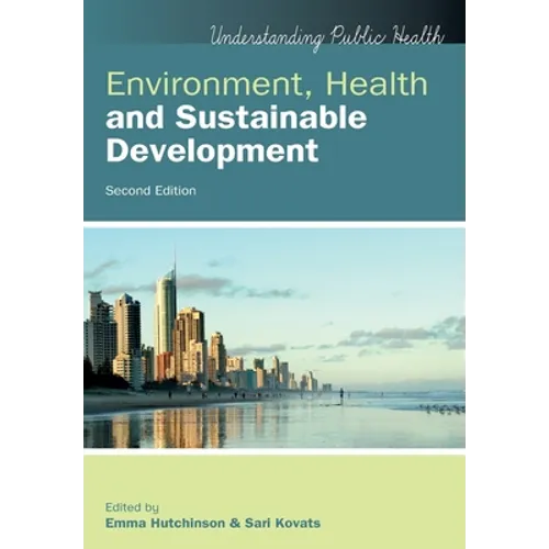Environment, Health and Sustainable Development, 2nd Edition - Paperback
