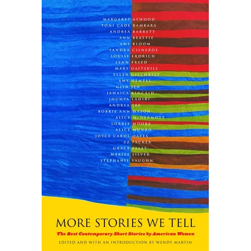 More Stories We Tell: The Best Contemporary Short Stories by North American Women - Paperback