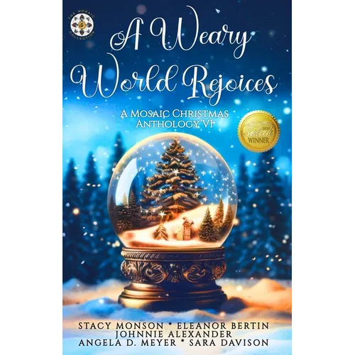 A Weary World Rejoices: A Mosaic Christmas Anthology VI - Paperback