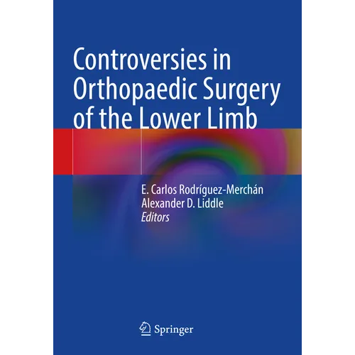 Controversies in Orthopaedic Surgery of the Lower Limb - Paperback