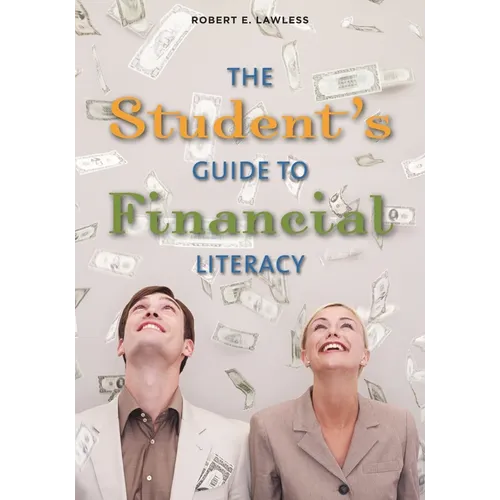 The Student's Guide to Financial Literacy - Hardcover