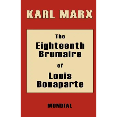 The Eighteenth Brumaire of Louis Bonaparte - Paperback