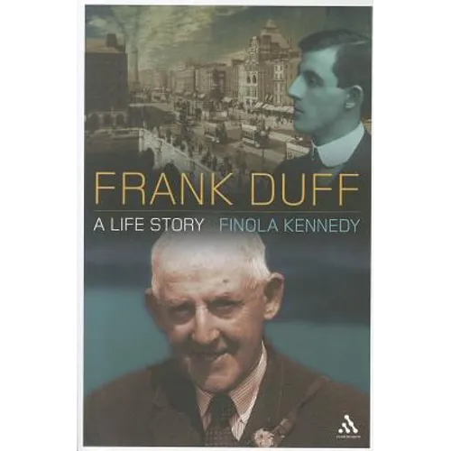 Frank Duff: A Life Story - Paperback