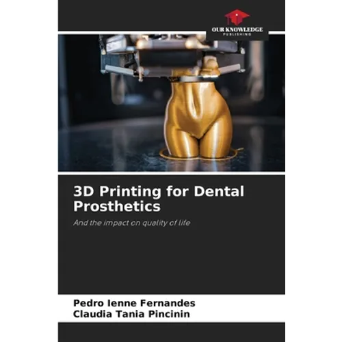 3D Printing for Dental Prosthetics - Paperback