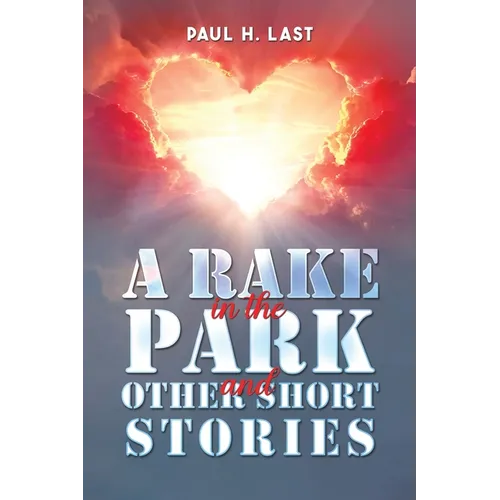 A Rake in the Park and Other Short Stories - Paperback