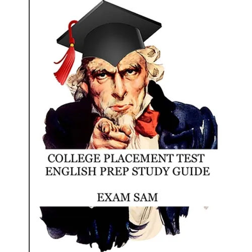 College Placement Test English Prep Study Guide: 575 Reading and Writing CPT Practice Questions - Paperback