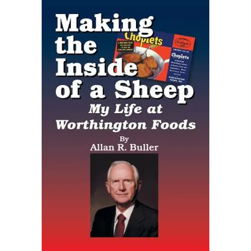 Making the Inside of a Sheep: My Life at Worthington Foods - Paperback