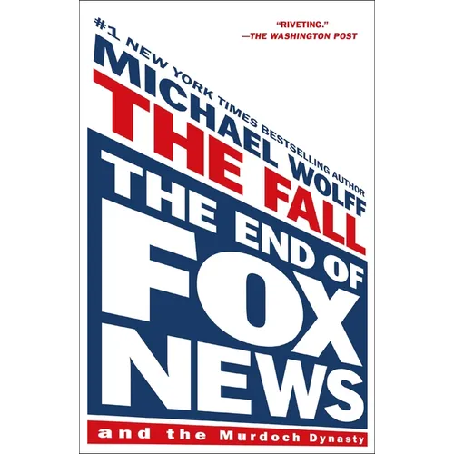 The Fall: The End of Fox News and the Murdoch Dynasty - Paperback