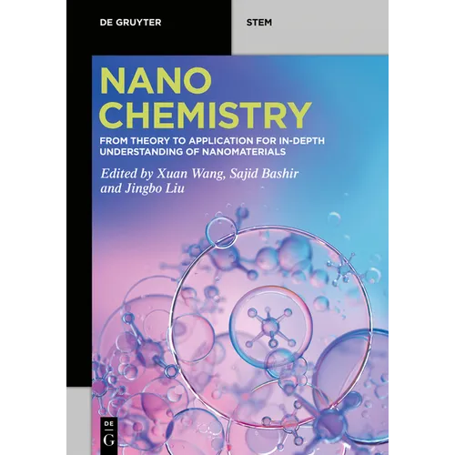 Nanochemistry: From Theory to Application for In-Depth Understanding of Nanomaterials - Paperback