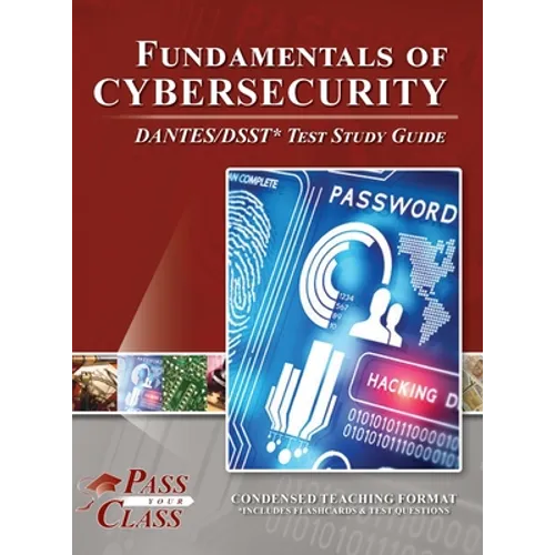 Fundamentals of Cybersecurity DANTES / DSST Test Study Guide - Hardcover