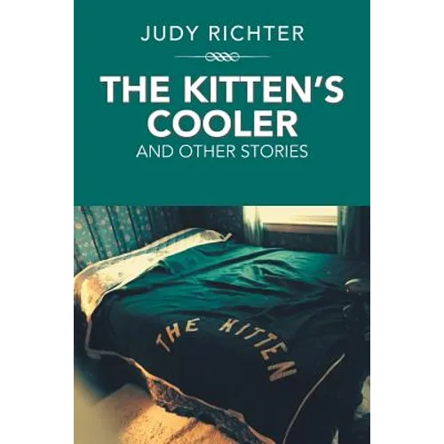 The Kitten'S Cooler: And Other Stories - Paperback