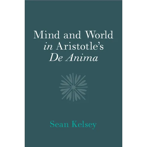 Mind and World in Aristotle's De Anima - Paperback