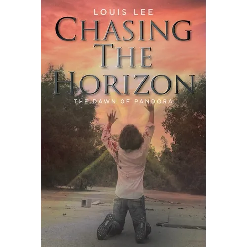 Chasing the Horizon: The Dawn of Pandora - Paperback