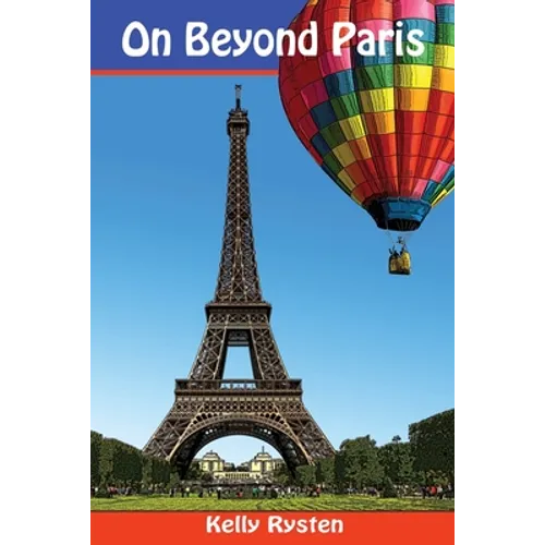 On Beyond Paris: A Geocaching Adventure Novel - Paperback
