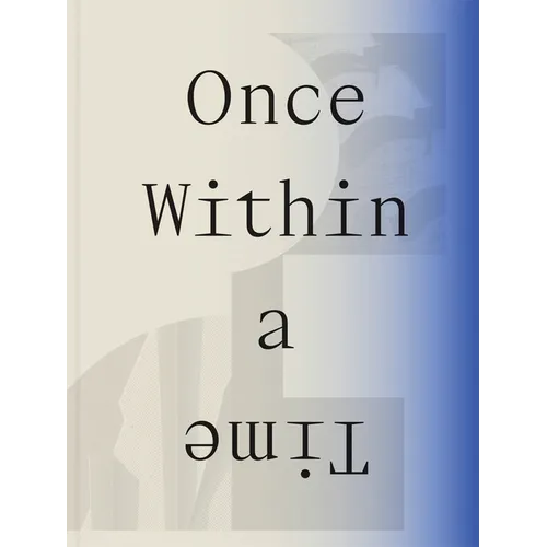 Once Within a Time: 12th Site Santa Fe International - Hardcover