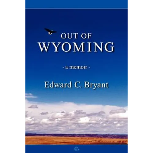 Out of Wyoming: a memoir - Paperback