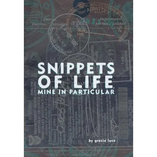 Snippets of life, Mine in Particular - Hardcover