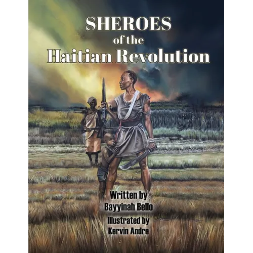 SHEROES of the Haitian Revolution - Paperback