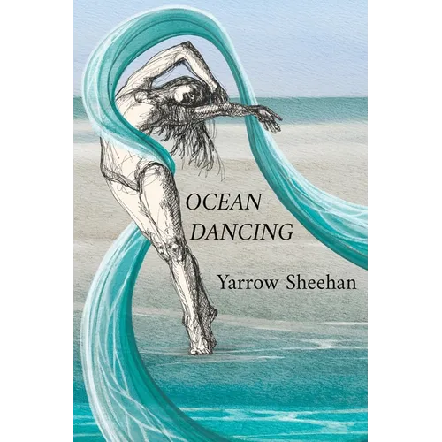 Ocean Dancing: A Memoir of Courage, Solitude, and the Healing Power of Story - Paperback