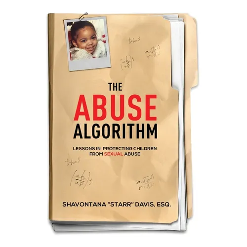 The Abuse Algorithm: Lessons in Protecting Children from Sexual Abuse - Paperback