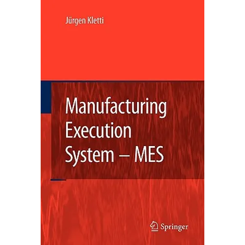 Manufacturing Execution System - Mes - Paperback