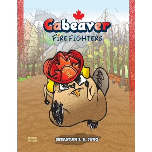 Cabeaver: Firefighters: Wordless Picture Book - Paperback