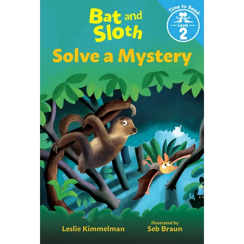 Bat and Sloth Solve a Mystery (Bat and Sloth: Time to Read, Level 2) - Hardcover