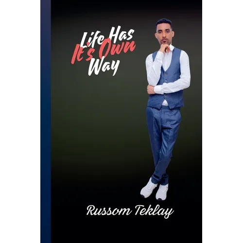 Life Has Its Own Way - Paperback
