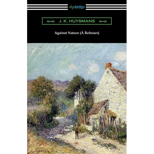 Against Nature (À Rebours) - Paperback