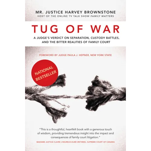 Tug of War: A Judge's Verdict on Separation, Custody Battles, and the Bitter Realities of Family Court - Paperback