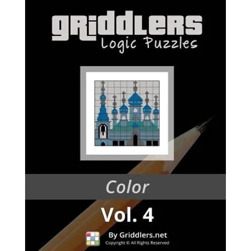 Griddlers Logic Puzzles: Color - Paperback