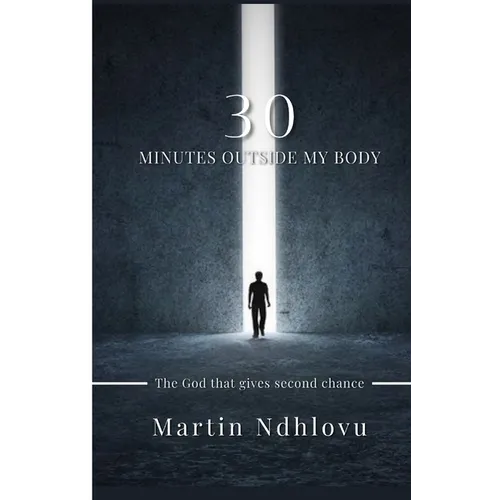 30 Minutes Outside My Body - Paperback