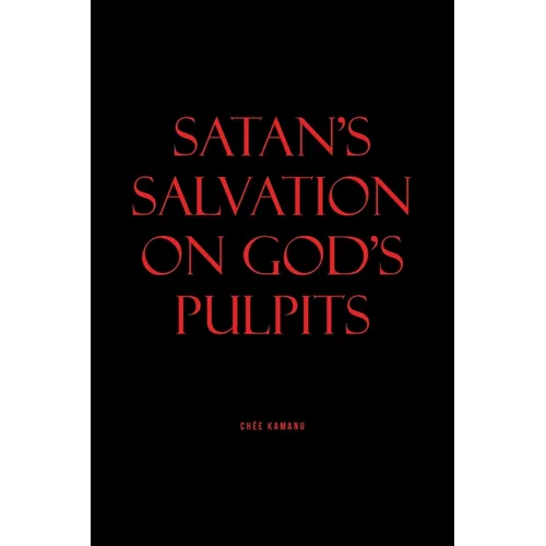 Satan's Salvation on God's Pulpits - Paperback