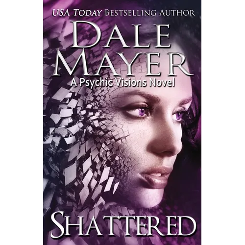 Shattered: A Psychic Visions Novel - Paperback