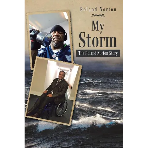 My Storm: The Roland Norton Story - Paperback
