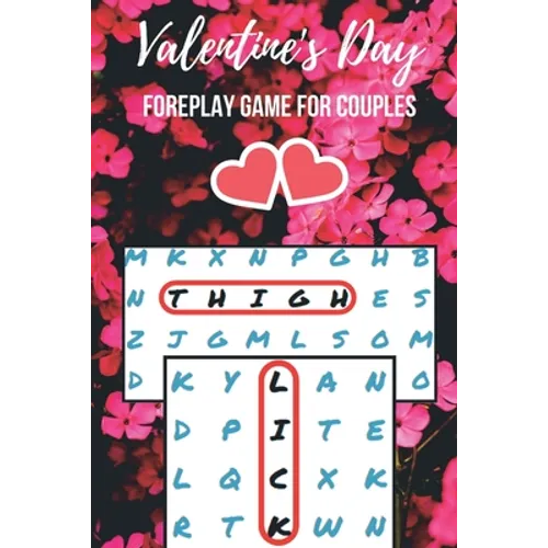 Valentine's Day Foreplay Game for Couples: Word Search Challenge for Adults Large Print Romantic & Naughty Puzzle Book Gift for Boyfriend, Girlfriend, - Paperback